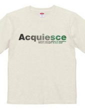 Acquiesce