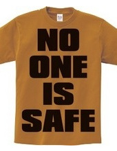 NO_ONE_IS_SAFE