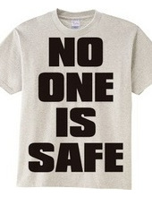 NO_ONE_IS_SAFE