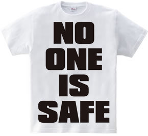 NO_ONE_IS_SAFE