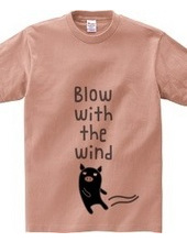 Blow with the wind