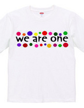 ★WE ARE　ONE★