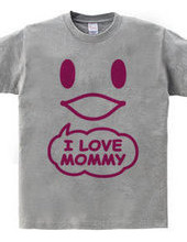 I LOVE MOMMY(R)