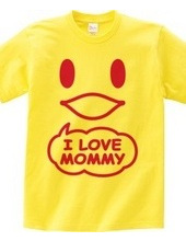 I LOVE MOMMY(R)