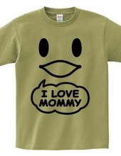 I LOVE MOMMY(K)