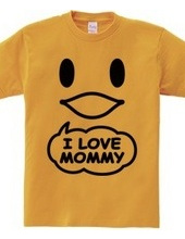 I LOVE MOMMY(K)