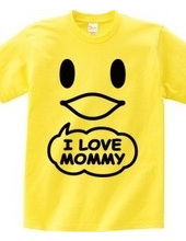 I LOVE MOMMY(K)