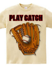 PLAY CATCH