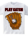 PLAY CATCH