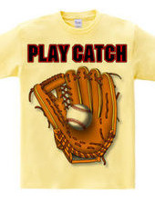 PLAY CATCH