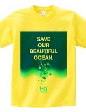 Save our beautiful ocean.