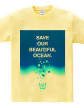 Save our beautiful ocean.