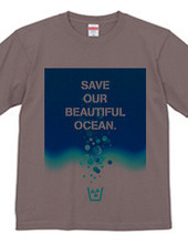 Save our beautiful ocean.