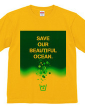 Save our beautiful ocean.