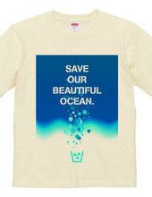 Save our beautiful ocean.