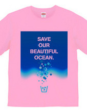 Save our beautiful ocean.