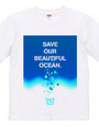 Save our beautiful ocean.