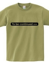 To be continued >>>