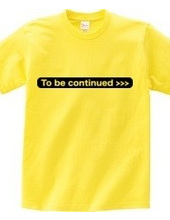 To be continued >>>