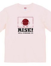 RISE! We'll overcome 3.11