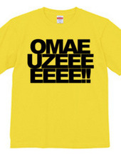 OMAE UZEEEEEEE!!