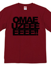 OMAE UZEEEEEEE!!