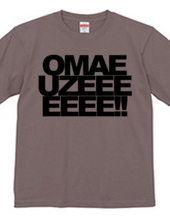 OMAE UZEEEEEEE!!