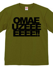 OMAE UZEEEEEEE!!