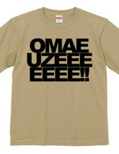 OMAE UZEEEEEEE!!