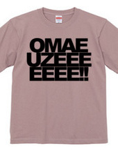 OMAE UZEEEEEEE!!