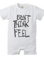 Don t think, feel