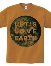 LET'S LOVE EARTH STAFF