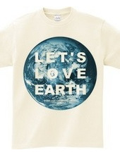 LET'S LOVE EARTH STAFF