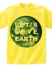 LET'S LOVE EARTH STAFF