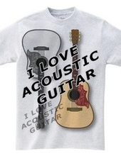 I LOVE ACOUSTIC GUITAR