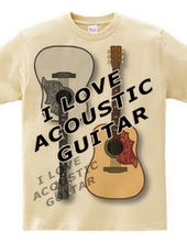 I LOVE ACOUSTIC GUITAR