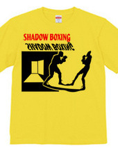 SHADOW 　BOXING