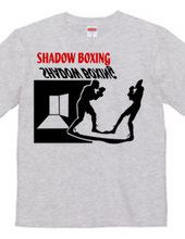 SHADOW 　BOXING