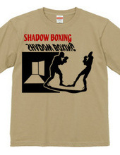 SHADOW 　BOXING
