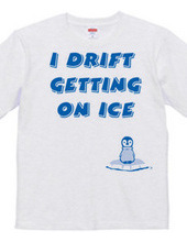 I drift getting on ice