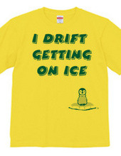 I drift getting on ice