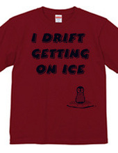 I drift getting on ice