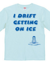 I drift getting on ice