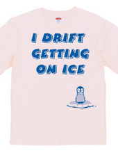 I drift getting on ice