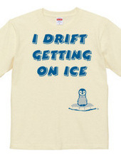 I drift getting on ice