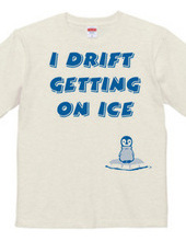 I drift getting on ice