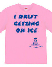 I drift getting on ice