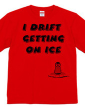 I drift getting on ice