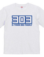 303 D-TOWN BIG FAMILY