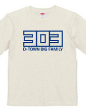 303 D-TOWN BIG FAMILY